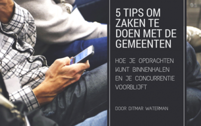 5 Tips om zaken te doen met de gemeenten